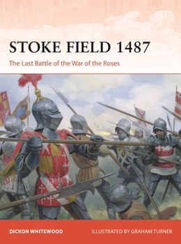 Paperback Stoke Field 1487: The Last Battle of the Wars of the Roses Book