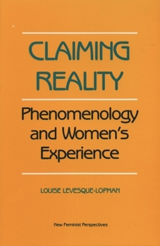 Hardcover Claiming Reality: A Women's Perspective (New Feminist Perspectives) Book