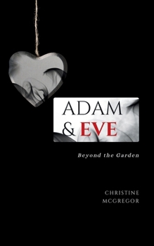 Paperback Adam & Eve: Beyond the Garden Book
