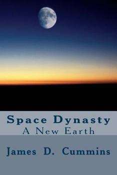 Paperback Space Dynasty: A New Earth Book