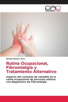 Paperback Rutina Ocupacional, Fibromialgia y Tratamiento Alternativo [Spanish] Book