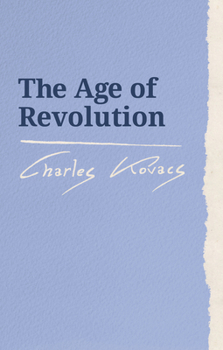 Paperback The Age of Revolution Book
