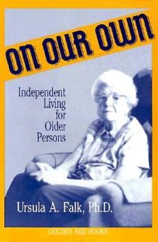 Paperback On Our Own: Independent Living for Older Persons Book