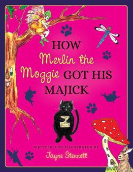 Paperback How Merlin the Moggie got his Majick Book