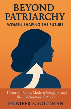 Paperback Beyond Patriarchy: Women Shaping the Future Book