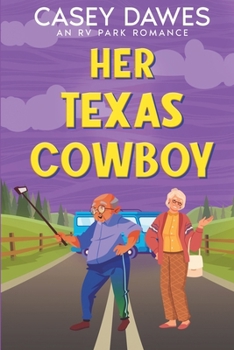 Her Texas Cowboy (RV Park Romance)