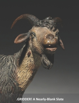 .GRIDDER!: A Nearly-Blank Slate (Nearly-Blank Slates)