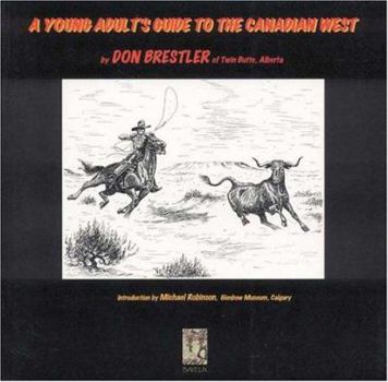 Paperback The Young Adult's Guide to the Canadian West Book