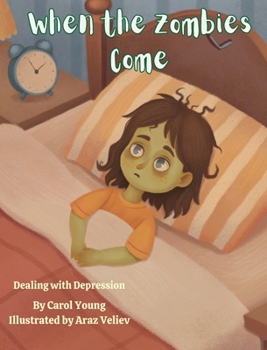 Hardcover When the Zombies Come: Dealing with Depression Book