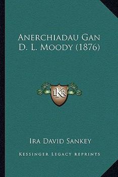 Paperback Anerchiadau Gan D. L. Moody (1876) [Welsh] Book