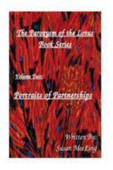 Paperback The Paroxysm of the Lotus Volume Two: Portraits of Partnerships Book