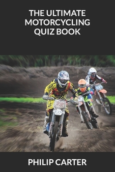Paperback The Ultimate Motorcycling Quiz Book