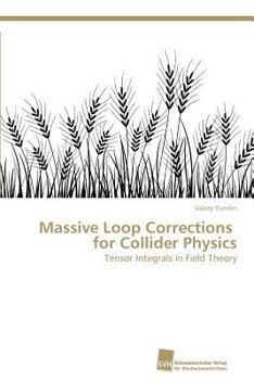 Paperback Massive Loop Corrections for Collider Physics Book