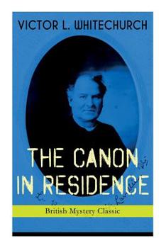 Paperback THE CANON IN RESIDENCE (British Mystery Classic): Identity Theft Thriller Book