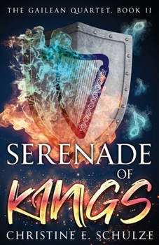 Paperback Serenade of Kings: The Gailean Quartet, Book II Book