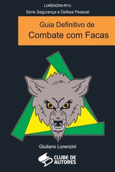 Paperback Guia Definitivo De Combate Com Facas [Portuguese] Book