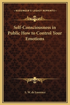 Hardcover Self-Consciousness in Public How to Control Your Emotions Book