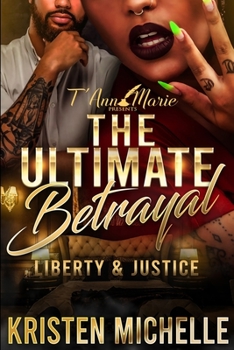 Paperback The Ultimate Betrayal: Liberty & Justice Book