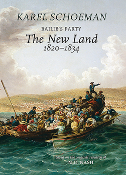Hardcover Bailies Party: The New Land, 1820&#8210;1834 Book