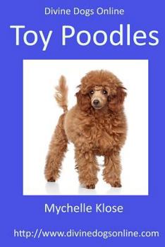 Paperback Divine Dogs Online: Toy Poodles Book