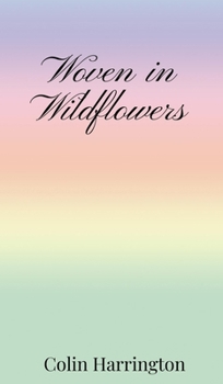 Hardcover Woven in Wildflowers Book