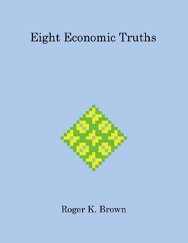 Paperback Eight Economic Truths Book