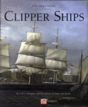 The Clipper Ships (Seafarers Series) - Book  of the Seafarers