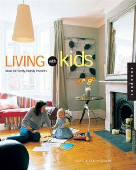 Hardcover Living with Kids: Ideas for Family Friendly Interiors Book