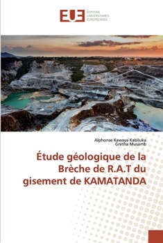 Paperback Étude géologique de la Brèche de R.A.T du gisement de KAMATANDA [French] Book