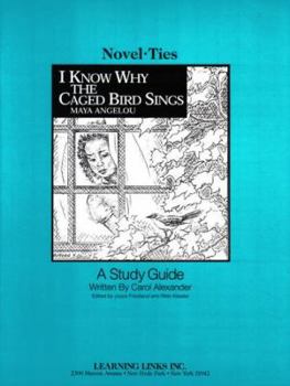 Paperback I Know Why the Caged Bird Sings: Novel-Ties Study Guide Book