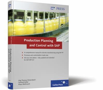 Hardcover Production Planning and Control with SAP: Basic Principles, Processes, and Complete Customization Details Book