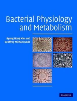 Hardcover Bacterial Physiology and Metabolism Book