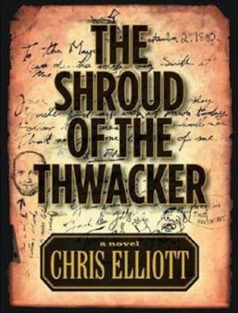 Paperback The Shroud of the Thwacker Book