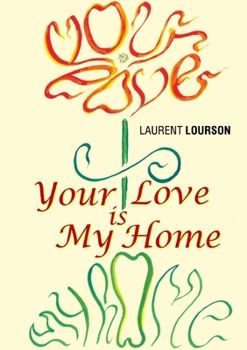 Paperback Your Love Is My Home Book