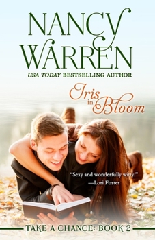 Iris in Bloom - Book #2 of the Take a Chance