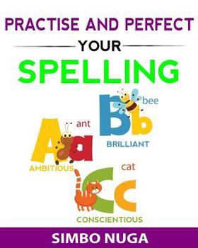 Paperback Practise and Perfect Your Spelling Book