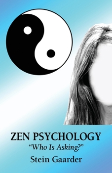 Paperback Zen Psychology: "Who Is Asking?" Book