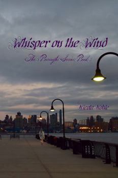 Whisper on the Wind : The 5 Boroughs Series: Book 3 - Book #3 of the 5 Boroughs 