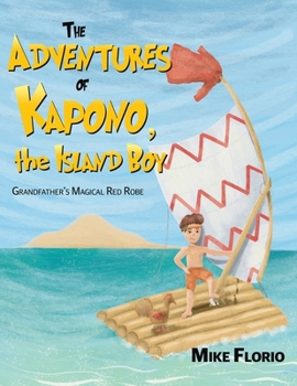 Paperback The Adventures of Kapono, the Island Boy Book