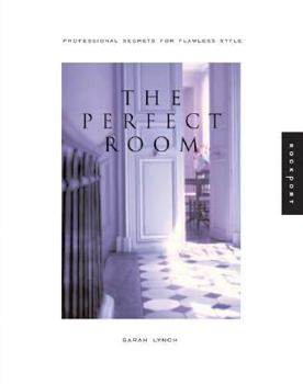 Hardcover The Perfect Room: Professional Secrets for Flawless Style Book
