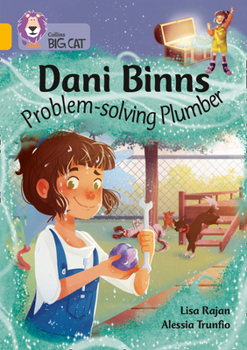 Paperback Collins Big Cat -- Dani Binns: Problem-Solving Plumber: Band 09/Gold: Band 09/Gold Book