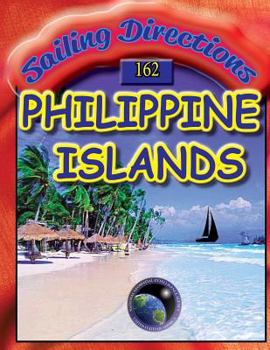 Paperback Sailing Directions 162 Philippine Islands Book