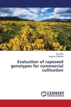 Paperback Evaluation of Rapeseed Genotypes for Commercial Cultivation Book