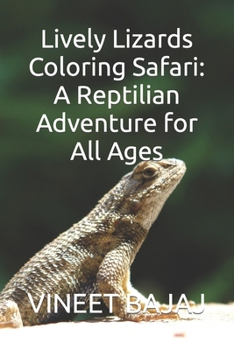 Paperback Lively Lizards Coloring Safari: A Reptilian Adventure for All Ages Book