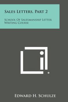 Paperback Sales Letters, Part 2: School of Salesmanship Letter Writing Course Book
