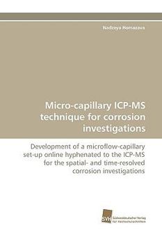 Paperback Micro-capillary ICP-MS technique for corrosion investigations Book