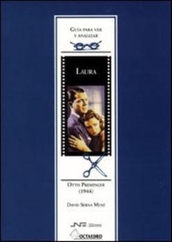 Paperback Gu a para ver y analizar: Laura: Otto Preminger (1944) [Spanish] Book