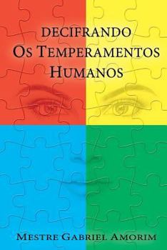 Paperback Decifrando os Temperamentos Humanos [Portuguese] Book