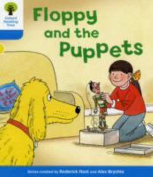 Paperback Oxford Reading Tree: Level 3: Decode and Develop: Floppy and the Puppets Book