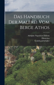 Hardcover Das Handbuch der Malerei vom Berge Athos [German] Book